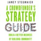 A Crowdfunder's Strategy Guide