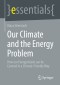 Our Climate and the Energy Problem