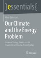Our Climate and the Energy Problem
