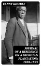 Journal of a Residence on a Georgian Plantation: 1838-1839