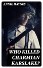 Who Killed Charmian Karslake?