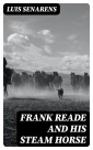 Frank Reade and His Steam Horse