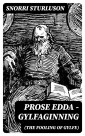 Prose Edda - Gylfaginning (The Fooling Of Gylfe)