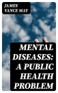Mental diseases: a public health problem