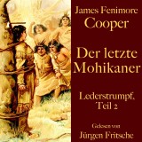 James Fenimore Cooper: Der letzte Mohikaner