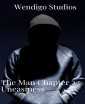 The Man Chapter 2:  Uneasiness
