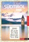 1000 Places To See Before You Die - Südtirol