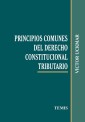 Principios comunes del derecho constitucional tributario