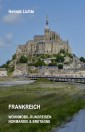 FRANKREICH Wohnmobil-Rundreisen Normandie & Bretagne
