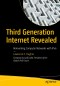 Third Generation Internet Revealed