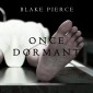 Once Dormant (A Riley Paige Mystery-Book 14)