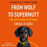 From Wolf to Supermutt and Everything In Between