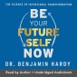 Be Your Future Self Now