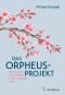 Das Orpheus-Projekt
