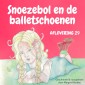 Snoezebol Sprookje 29: De balletschoenen