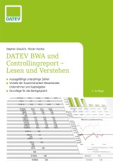 DATEV BWA und Controllingreport - Lesen und Verstehen, 3. Auflage