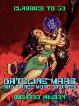 Dateline: Mars and three more stories