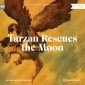 Tarzan Rescues the Moon