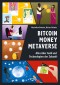 Bitcoin Money Metaverse