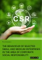 The Behaviour of Selected Small and Medium Enterprises in the Area of Corporate Social Responsibility