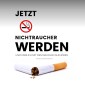 Das Erfolgsprogramm: Jetzt Nichtraucher werden und endlich mit dem Rauchen aufhören