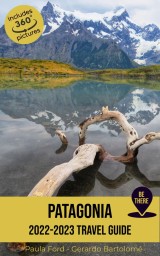 Patagonia Travel Guide 2022-2023