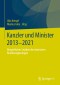 Kanzler und Minister 2013 - 2021