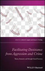 Facilitating Desistance from Aggression and Crime