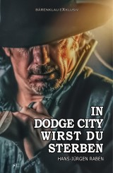 In Dodge City wirst du sterben