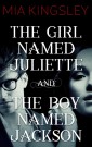 The Girl Named Juliette / The Boy Named Jackson