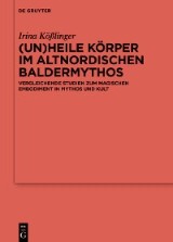 (Un)heile Körper im altnordischen Baldermythos