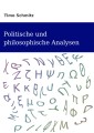 Politische und Philosophische Analysen