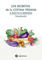 Los secretos de la cocina vegana