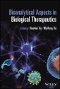 Bioanalytical Aspects in Biological Therapeutics
