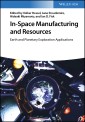 In-Space Manufacturing and Resources