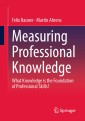 Measuring Professional Knowledge