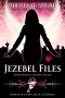 Jezebel Files - Todesengel lügen nicht