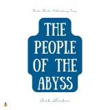 The People of the Abyss