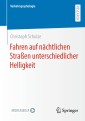 Fahren auf nächtlichen Straßen unterschiedlicher Helligkeit