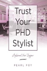 Trust Your  Phd Stylist
