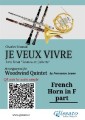 French Horn in F part of "Je veux vivre" for Woodwind Quintet