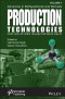 Advances in Biofeedstocks and Biofuels, Volume 4, Production Technologies for Solid and Gaseous Biofuels