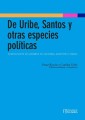 De Uribe, Santos y otras especies políticas: comunicación de gobierno en Colombia, Argentina y Brasil