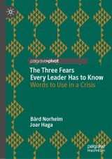 The Three Fears Every Leader Has to Know