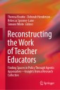 Reconstructing the Work of Teacher Educators