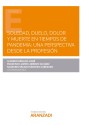Soledad, duelo, dolor y muerte en tiempos de pandemia: una perspectiva desde la profesión