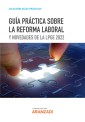 Guía práctica sobre la reforma laboral y novedades de la LPGE 2022