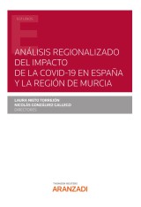 Análisis regionalizado del impacto de la COVID-19 en España y la Región de Murcia