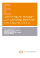 Justice, trade, security, and individual freedoms in the digital society