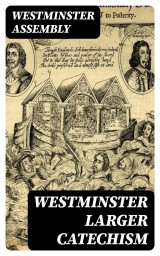 Westminster Larger Catechism